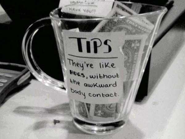28 Funny and Clever Tip Jar Slogans (28 photos)