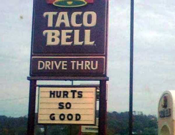20 Funny Eye Catching Taco Bell Signs (20 photos)