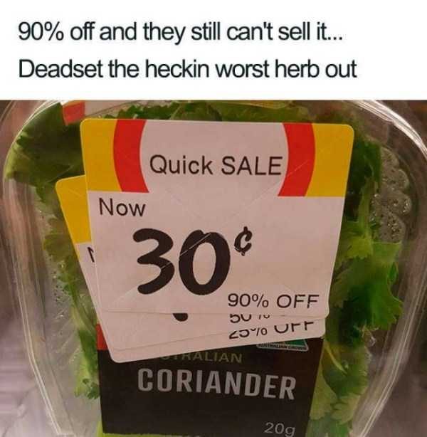 Some People Really Hate Coriander (46 photos)