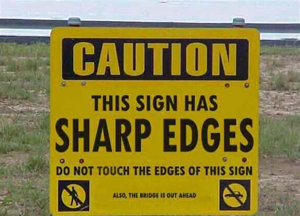 Brutally Honest Signs About Danger (31 photos)