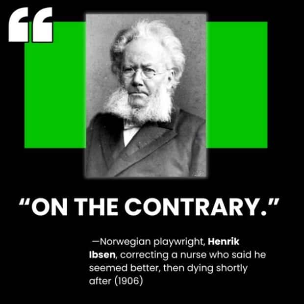 last words of famous people 17 Final Words from Famous Historical Figures (24 photos)