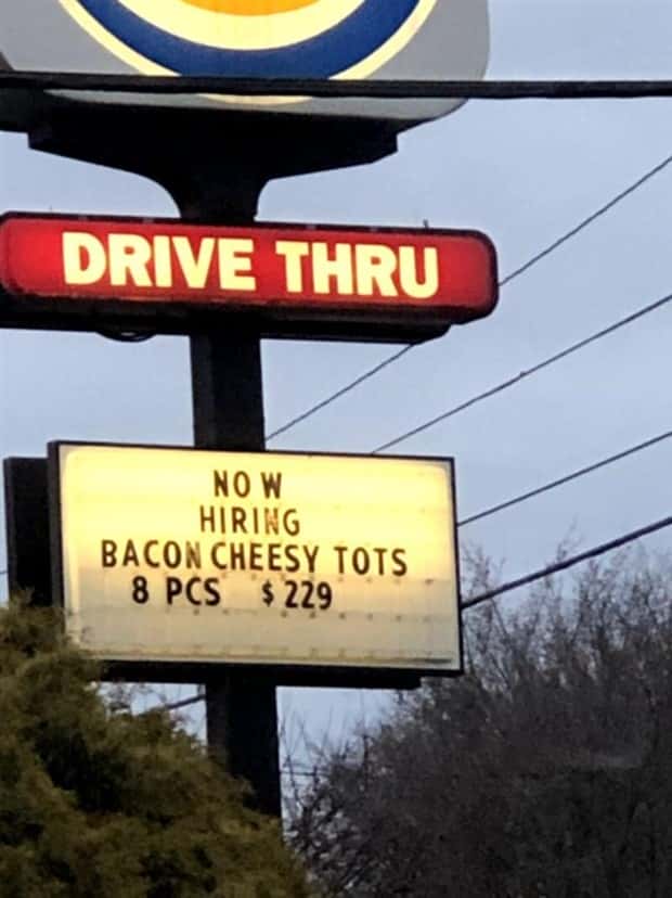 now hiring signs 18 These Fast Food Signs Are Pure Gold (25 photos)